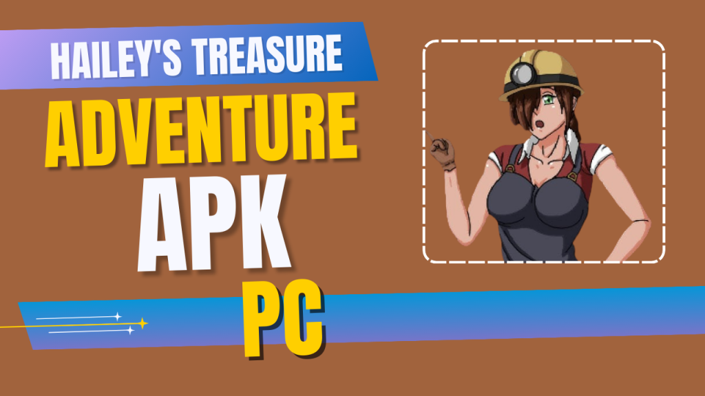 Hailey’s Treasure Adventure APK PC
